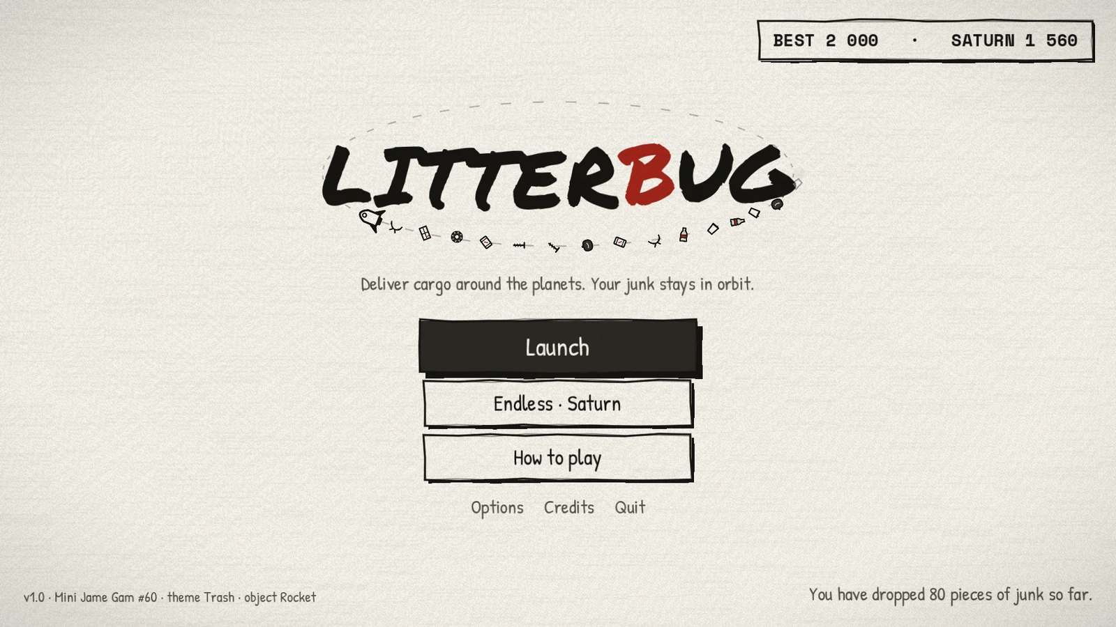Title screen: "Litterbug" hand-lettered in black ink with a red BUG, a little rocket lapping a trail of junk under it, and Launch, Endless · Saturn and How to play.